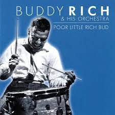 Buddy Rich & His Orch - Poor Little Rich Bud i gruppen CD / Jazz hos Bengans Skivbutik AB (4237630)