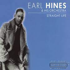 Hines Earl & His Orchestra - Straight Life i gruppen CD / Jazz hos Bengans Skivbutik AB (4237634)