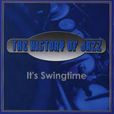 History Of Jazz - It´s Swingtime i gruppen CD / Jazz hos Bengans Skivbutik AB (4237684)