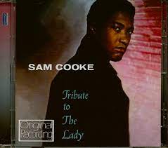 Sam Cooke - Tribute To The Lady i gruppen VI TIPSAR / CD Tag 4 betala för 3 hos Bengans Skivbutik AB (4237752)