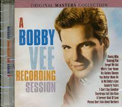Bobby Vee - A Recording Session - Orig Masters Coll in the group OUR PICKS / CD Pick 4 pay for 3 at Bengans Skivbutik AB (4237786)