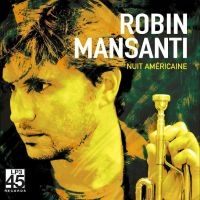 Mansanti Robin - Nuit Américaine i gruppen VINYL / Jazz hos Bengans Skivbutik AB (4238130)