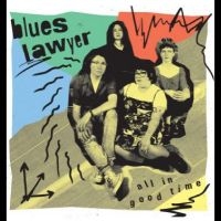 Blues Lawyer - All In Good Time i gruppen VINYL / Hårdrock,Pop-Rock hos Bengans Skivbutik AB (4238139)
