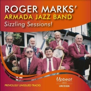 Roger Marks? Armada Jazz Band - Sizzling Sessions i gruppen CD / Jazz/Blues hos Bengans Skivbutik AB (4238145)