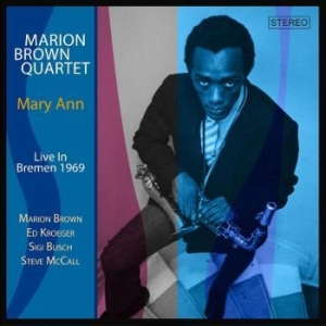 Brown Marion Quartet - Mary Ann (Live In Bremen 1969) i gruppen MUSIK / Dual Disc / Jazz hos Bengans Skivbutik AB (4238159)