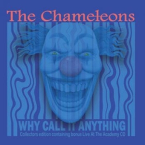 Chameleons The - Why Call It Anything / Live In Manc i gruppen CD / Pop hos Bengans Skivbutik AB (4238175)