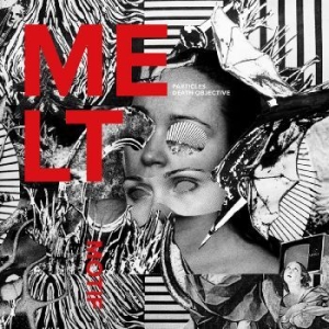 Melt Motif - Particles. Death Objective i gruppen VINYL / Hårdrock hos Bengans Skivbutik AB (4238473)