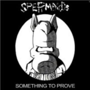 Spermbirds - Something To Prove i gruppen CD / Rock hos Bengans Skivbutik AB (4238919)