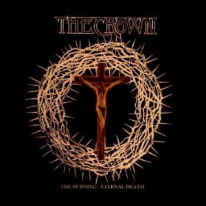 Crown The - Burning The / Eternal Death (2 Cd) i gruppen CD / Hårdrock hos Bengans Skivbutik AB (4238920)