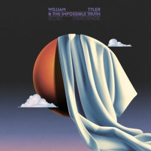 William Tyler & The Impossible Trut - Secret Stratosphere (Ltd Orange Pop i gruppen VINYL / Pop-Rock hos Bengans Skivbutik AB (4240326)