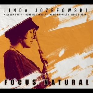 Jozefowski Linda - Focus Natural i gruppen CD / Jazz/Blues hos Bengans Skivbutik AB (4240791)