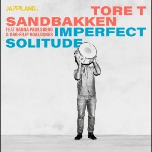Sandbakken Tore T. - Imperfect Solitude i gruppen CD / Jazz/Blues hos Bengans Skivbutik AB (4240798)