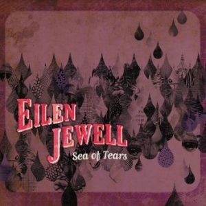 Jewell Eilen - Sea Of Tears i gruppen Minishops / Eilen Jewell hos Bengans Skivbutik AB (4241671)