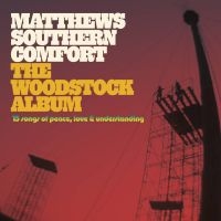 Matthews Southern Comfort - The Woodstock Album - 15 Songs Of P i gruppen CD / Country hos Bengans Skivbutik AB (4241677)