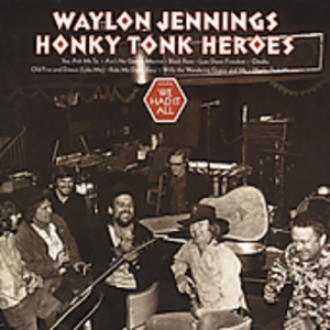 Waylon Jennings - Honky Tonk Heroes i gruppen CD / Country hos Bengans Skivbutik AB (4241830)