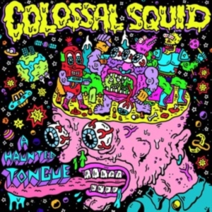 Colossal Squid - A Haunted Tongue i gruppen ÖVRIGT / Övrigt / aub hos Bengans Skivbutik AB (4242307)