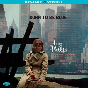 Phillips Anne - Born To Be Blue i gruppen VINYL / Jazz hos Bengans Skivbutik AB (4242530)