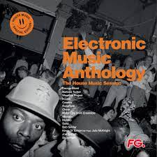 Electronic Music Anthology - House Music Session i gruppen VINYL / Pop hos Bengans Skivbutik AB (4242553)