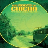 Various Artists - The Roots Of Chicha: Psycedelic Cum i gruppen VINYL / Hårdrock,Pop-Rock hos Bengans Skivbutik AB (4242578)