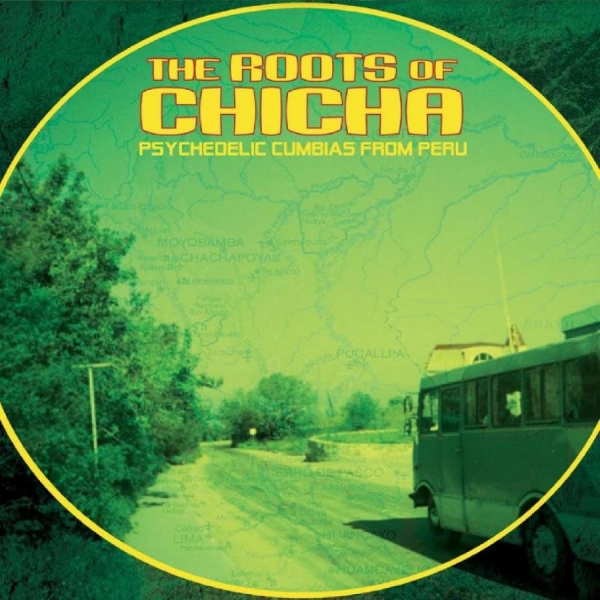 Various Artists - The Roots Of Chicha: Psycedelic Cum i gruppen VINYL / Toppsäljare hos Bengans Skivbutik AB (4242578)