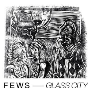 Fews - Glass City i gruppen VINYL / Pop hos Bengans Skivbutik AB (4242988)