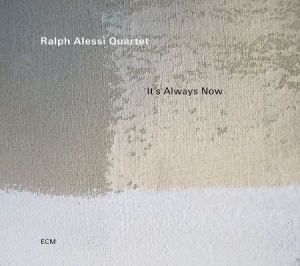 Ralph Alessi Quartet - ItâS Always Now (Lp) i gruppen VINYL / Jazz hos Bengans Skivbutik AB (4243034)