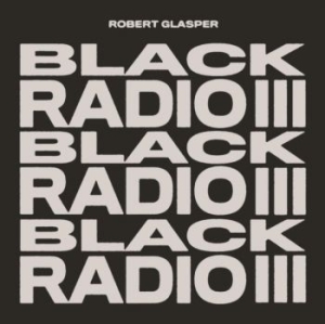 Glasper Robert Experiment - Black Radio Ii i gruppen CD / Jazz/Blues hos Bengans Skivbutik AB (4243341)