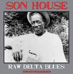 Son House - Raw delta blues i gruppen VINYL / Blues,Pop-Rock hos Bengans Skivbutik AB (4243963)