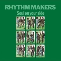 Rhythm Makers The - Soul On Your Side i gruppen VI TIPSAR / Fredagsreleaser / 2025-09-05 hos Bengans Skivbutik AB (4244270)