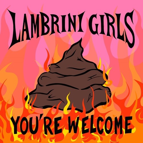 Lambrini Girls - You're Welcome i gruppen VI TIPSAR / Way Out West 2026 hos Bengans Skivbutik AB (4244305)
