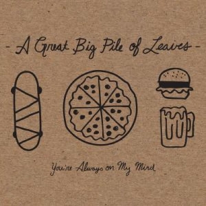 Great Big Pile Of Leaves A - You're Always On My Mind (Mint Spla i gruppen VINYL / Pop-Rock hos Bengans Skivbutik AB (4244327)