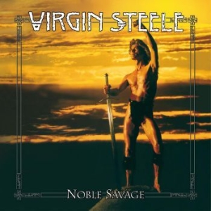 Virgin Steele - Noble Savage i gruppen VINYL / Hårdrock hos Bengans Skivbutik AB (4244355)