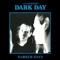 Dark Day R.L. Crutchfield - Darker Days - 3 Cd Box (Exterminati i gruppen CD / Hårdrock,Pop-Rock hos Bengans Skivbutik AB (4244378)