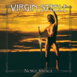 Virgin Steele - Noble Savage i gruppen CD / Hårdrock hos Bengans Skivbutik AB (4244413)