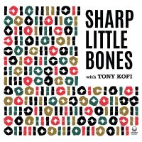 Sharp Little Bones - Volumes I & Ii i gruppen MUSIK / Dual Disc / Jazz hos Bengans Skivbutik AB (4244420)