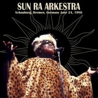 Sun Ra Arkestra - Schauburg, Bremen, Germany June 24, i gruppen VINYL / Jazz hos Bengans Skivbutik AB (4244957)