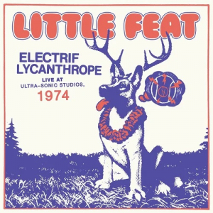 Little Feat - Electrif Lycanthrope: Live At i gruppen VINYL / Pop-Rock hos Bengans Skivbutik AB (4245099)