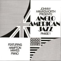 Hawksworth Johnny Featuring Hampto - Anglo American Jazz Phase 1 i gruppen CD / Jazz hos Bengans Skivbutik AB (4245216)
