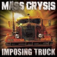 Mass Crysis - Imposing Truck i gruppen CD / Hårdrock hos Bengans Skivbutik AB (4245222)