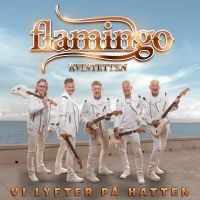 Flamingokvintetten - Vi Lyfter På Hatten i gruppen CD / Dansband-Schlager,Pop-Rock,Svensk Musik hos Bengans Skivbutik AB (4245304)