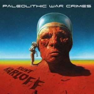 Saint Karloff - Paleolithic War Crimes (Digipack) i gruppen CD / Hårdrock/ Heavy metal hos Bengans Skivbutik AB (4245610)