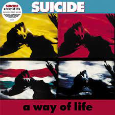 Suicide - A Way Of Life (35Th Anniversar i gruppen CD / Pop-Rock,Övrigt hos Bengans Skivbutik AB (4245620)