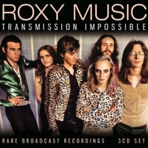 Roxy Music - Transmission Impossible (3 Cd) i gruppen CD / Pop hos Bengans Skivbutik AB (4246450)
