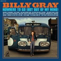 Gray Billy - Nowhere To Go (But Out Of My Mind) i gruppen CD / Country hos Bengans Skivbutik AB (4248605)