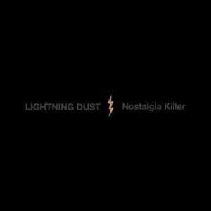 Lightning Dust - Nostalgia Killer (Ltd Cosmic Amber i gruppen VINYL / Pop-Rock hos Bengans Skivbutik AB (4248642)