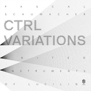 Schumacher Pascal - Ctrl Variations (2Lp) i gruppen VINYL / Toppsäljare hos Bengans Skivbutik AB (4248765)