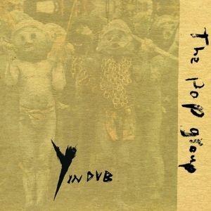 Pop Group - Y In Dub i gruppen VINYL / Rock hos Bengans Skivbutik AB (4249204)