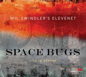 Swindler Wil -Elevenet- - Space Bugs: Live In Denver i gruppen CD / Jazz hos Bengans Skivbutik AB (4249647)