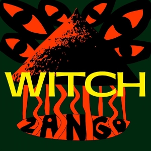 Witch - Zango (Yellow Vinyl) i gruppen VINYL / Pop-Rock,World Music hos Bengans Skivbutik AB (4249678)