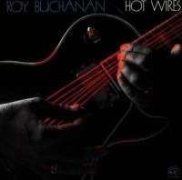 Buchanan Roy - Hot Wires i gruppen CD / Blues,Jazz,Pop-Rock hos Bengans Skivbutik AB (4250848)
